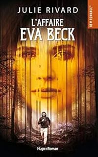 Couverture du livre L'affaire Eva Beck - Julie Rivard