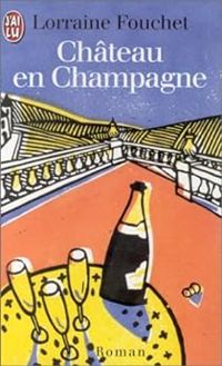 Lorraine Fouchet - Château en Champagne