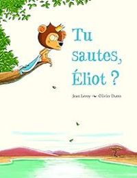 Jean Leroy - Tu sautes, Eliot ?