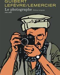 Couverture du livre Le photographe nouvelle intégrale  - Emmanuel Guibert - Didier Lefevre - Frederic Lemercier