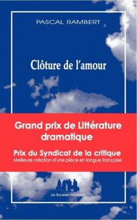 Pascal Rambert - Clôture de l'amour