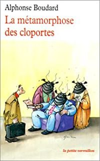 Couverture du livre La Métamorphose des cloportes - Alphonse Boudard