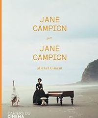 Michel Ciment - Jane Campion par Jane Campion