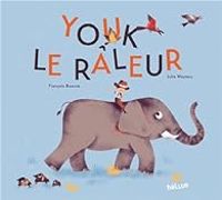 Couverture du livre Youk le Raleur - Francois Beaune