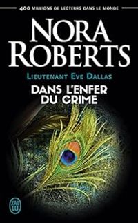 Nora Roberts - Dans l'enfer du crime