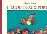 Couverture du livre L'écoute-aux-portes - Claude Ponti