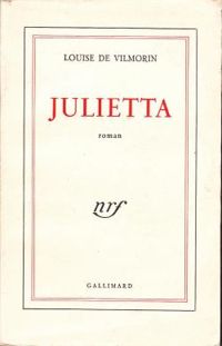 Louise De Vilmorin - Julietta