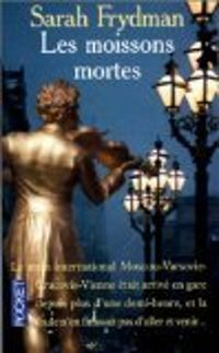 Sarah Frydman - Les moissons mortes