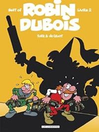 Couverture du livre Best of Robin Dubois - Turk  - Bob De Groot