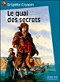 Couverture du livre Le Quai des secrets - Brigitte Coppin