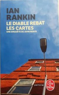 Ian Rankin - Le diable rebat les cartes