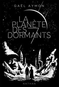 Gal Aymon - La planète des 7 dormants