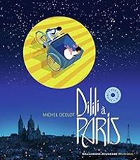 Michel Ocelot - Dilili à Paris