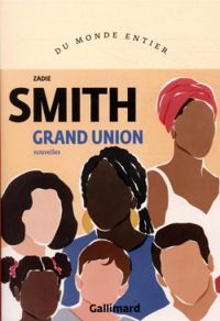 Zadie Smith - Grand union