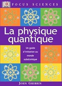 John R Gribbin - Physique quantique 