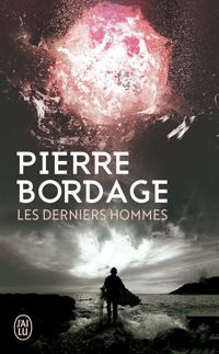 Couverture du livre Les derniers hommes - Pierre Bordage