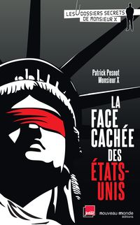 Patrick Pesnot - Monsieur X - La face cachée des États-Unis