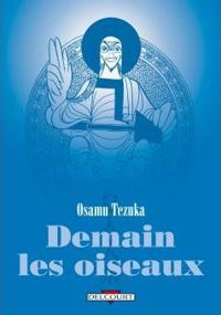 Couverture du livre Demain les oiseaux - Osamu Tezuka