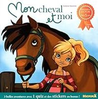 Couverture du livre Mon cheval et moi - Lenia Major - Mireille Saver - Evelyne Duverne