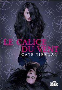 Cate Tiernan - Le calice du vent