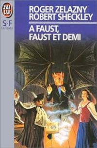 Couverture du livre À Faust, Faust et demi - Roger Zelazny - Robert Sheckley