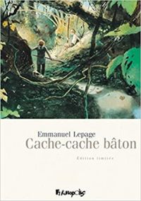 Couverture du livre Cache-cache bâton - Emmanuel Lepage