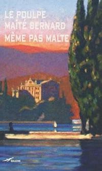 Couverture du livre Même pas Malte - Maite Bernard