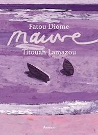 Fatou Diome - Mauve