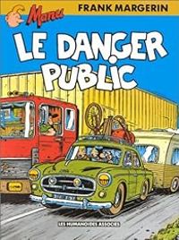 Frank Margerin - Le danger public