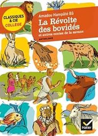 Couverture du livre La révolte des bovidés et autres contes de la savane - Amadou Hampate Ba