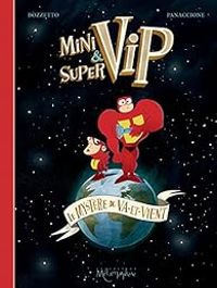 Couverture du livre Minivip & Supervip - Gregory Panaccione - Bruno Bozzetto