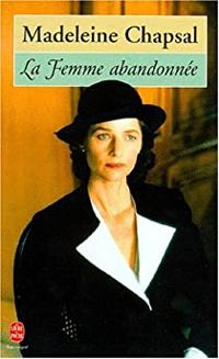 Couverture du livre La Femme abandonnée - Madeleine Chapsal