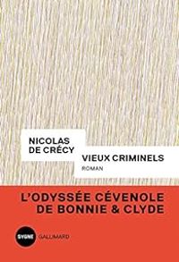 Couverture du livre Vieux criminels - Nicolas De Crecy