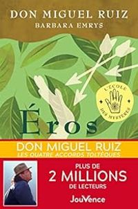 Miguel Ruiz - Barbara Emrys - Éros