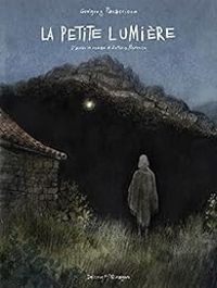 Couverture du livre La Petite Lumière - Gregory Panaccione - Antonio Moresco