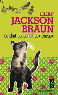 Lilian Jackson Braun - Le chat qui parlait aux oiseaux