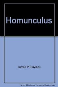 Couverture du livre Homunculus - James P Blaylock - James P Blaylock