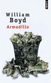 William Boyd - Armadillo