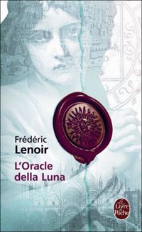 Frédéric Lenoir - L'Oracle della Luna