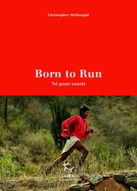 Couverture du livre Born to Run - Christopher Mcdougall