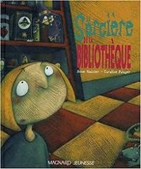 Caroline Palayer - Anne Noisier - La Sorcière de la bibliothèque