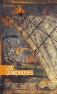 Vincent Engel - Les diaboliques