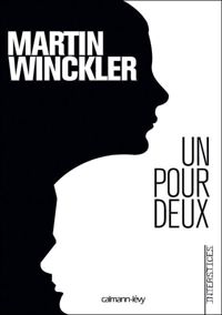 Martin Winckler - Un pour Deux