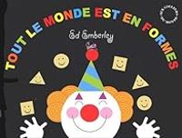 Ed Emberley - Tout le monde est en formes