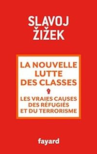 Couverture du livre La nouvelle lutte des classes - Slavoj Zizek