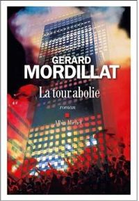 Gerard Mordillat - La tour abolie