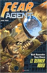 Rick Remender - Tony Moore - Le dernier adieu