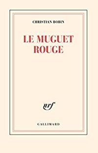 Couverture du livre Le muguet rouge - Christian Bobin