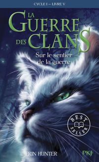 Couverture du livre Sur le sentier de la guerre  - Erin Hunter