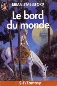 Brian Stableford - Le bord du monde